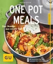 One Pot Meals - Das Wunder aus einem Topf