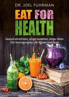 Joel Fuhrman: Eat for Health ★★★★