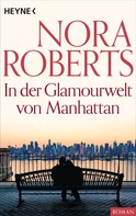 Nora Roberts: In der Glamourwelt von Manhattan ★★★★