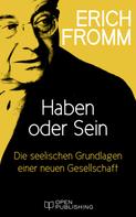 Rainer Funk: Haben oder Sein. Die seelischen Grundlagen einer neuen Gesellschaft ★★★★★