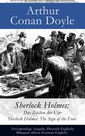 Arthur Conan Doyle: Sherlock Holmes: Das Zeichen der Vier - Zweisprachige Ausgabe (Deutsch-Englisch) ★★★★