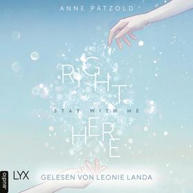 Right Here (Stay With Me) - On Ice-Reihe, Teil 1 (Ungekürzt)