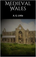 A. G. Little: Medieval Wales 