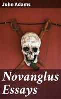 John Adams: Novanglus Essays 