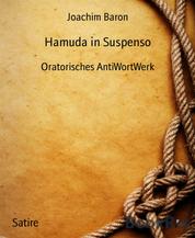 Hamuda in Suspenso - Oratorisches AntiWortWerk