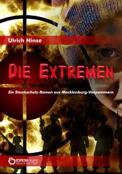 Die Extremen - Ein Staatsschutzroman aus Mecklenburg-Vorpommern