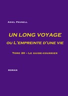 Ariel Prunell: Un long voyage ou L'empreinte d'une vie - tome 20 