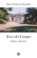 Elvira Ochoa de Zuazola: Ecos del Campo 