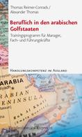 Alexander Thomas: Beruflich in den arabischen Golfstaaten 