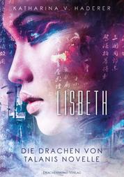 Lisbeth - Die Drachen von Talanis - Novelle