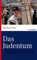 Michael Tilly: Das Judentum 