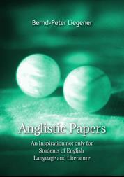 Anglistic Papers - An Inspiration not only for Students of English Language and Literature