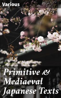 Primitive & Mediaeval Japanese Texts