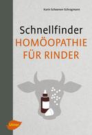 Karin Schoenen-Schragmann: Schnellfinder Homöopathie für Rinder ★★★