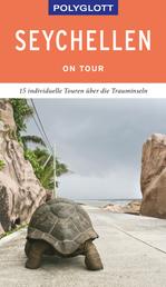 POLYGLOTT on tour Reiseführer Seychellen - Individuelle Touren über die Inseln