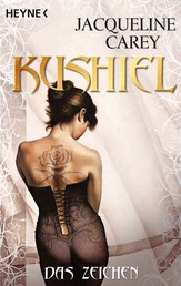 Kushiel - Das Zeichen - Roman