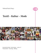 Waltraud Rusch: Textil - Kultur - Mode 