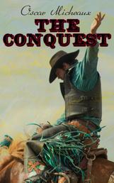 The Conquest - Enthralling Real-Life Saga of a Black Pioneer (Western Classics)
