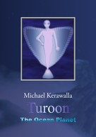 Michael Kerawalla: Turoon 