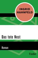 Ingrid Hahnfeld: Das tote Nest 