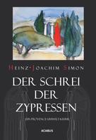 Heinz-Joachim Simon: Der Schrei der Zypressen. Ein Provence-Umwelt-Krimi ★★★★