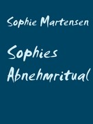 Sophie Martensen: Sophies Abnehmritual ★