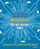 Hans-Jörg Bullinger: Morgenstadt ★★★★★
