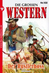 Die großen Western 102 - Der Rustlerboss