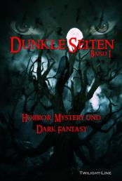 Dunkle Seiten - Horror, Mystery und Dark Fantasy