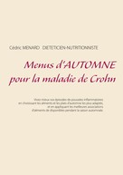 Cédric Menard: Menus d'automne pour la maladie de Crohn 