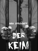 Max Stascheit: Der Keim 