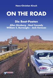 On the Road - Die Beat-Poeten Allen Ginsberg, Neal Cassady, William S. Burroughs, Jack Kerouac