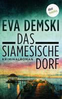 Eva Demski: Das siamesische Dorf ★★★★
