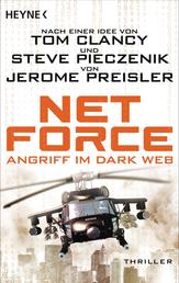 Net Force. Angriff im Dark Web - Thriller - Der Cyberthriller der Extraklasse