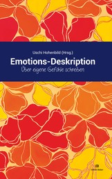 Emotions-Deskription - Über eigene Gefühle schreiben