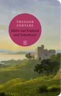 Theodor Fontane: Bilder aus England und Schottland 