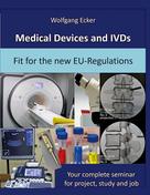 Wolfgang Ecker: Medical Devices and IVDs 