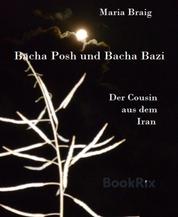 Bacha Posh und Bacha Bazi - Der Cousin aus dem Iran
