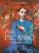 Victoria Charles: Pablo Picasso and artworks 