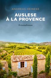 Auslese à la Provence - Kriminalroman