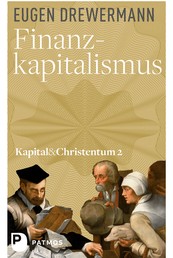 Finanzkapitalismus - Kapital und Christentum (Band 2)