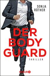 Der Bodyguard - Thriller