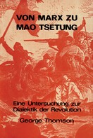 George Thomson: Von Marx zu Mao Tsetung ★★★