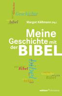 Margot Käßmann: Meine Geschichte mit der Bibel 