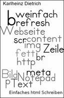Karlheinz Dietrich: Einfaches html selbst schreiben ★★★★