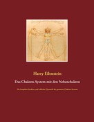 Harry Eilenstein: Das Chakren-System mit den Nebenchakren 