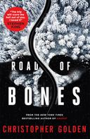 Christopher Golden: Road of Bones ★★★★★