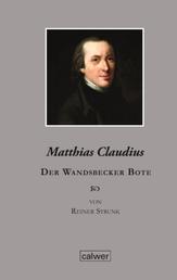 Matthias Claudius - Der Wandsbecker Bote