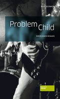 Ralf Schwob: Problem Child ★★★★