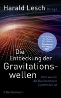 Harald Lesch: Die Entdeckung der Gravitationswellen ★★★★